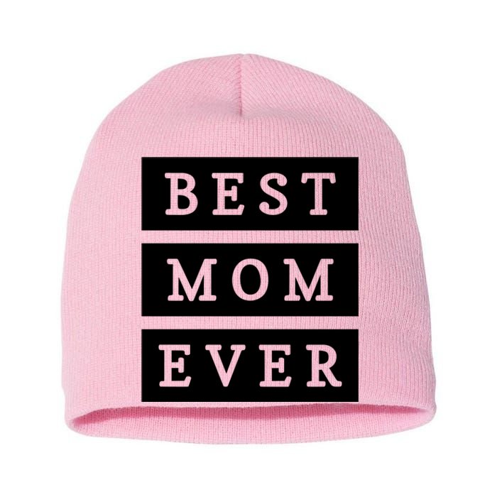 Best Mom Ever Gift For Mothers Day Short Acrylic Beanie