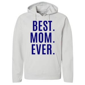 Best Mom Ever Performance Fleece Hoodie