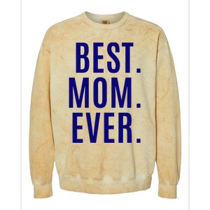 Best Mom Ever Colorblast Crewneck Sweatshirt