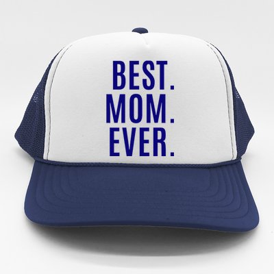 Best Mom Ever Trucker Hat