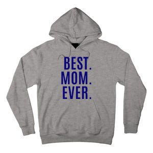 Best Mom Ever Tall Hoodie