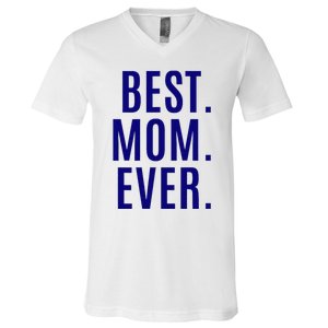 Best Mom Ever V-Neck T-Shirt