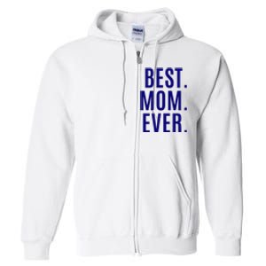 Best Mom Ever Full Zip Hoodie