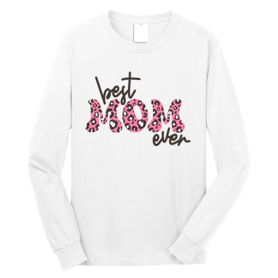 Best Mom Ever Cheetah Print Cute Gift Long Sleeve Shirt