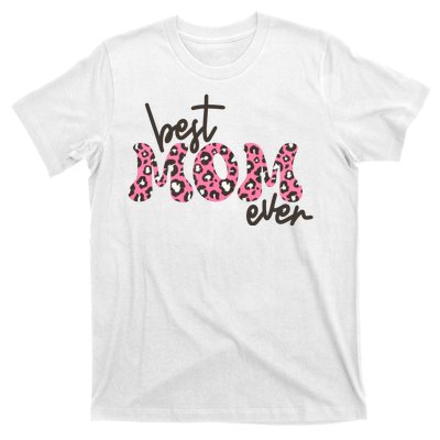 Best Mom Ever Cheetah Print Cute Gift T-Shirt