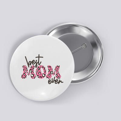 Best Mom Ever Cheetah Print Cute Gift Button