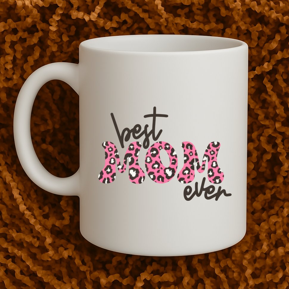 Best Mom Ever Cheetah Print Cute Gift Mug