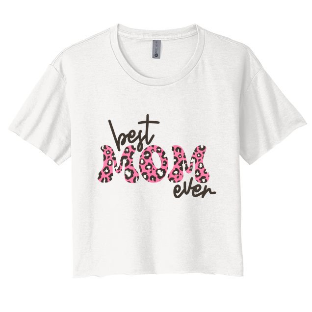 Best Mom Ever Cheetah Print Cute Gift Crop Top
