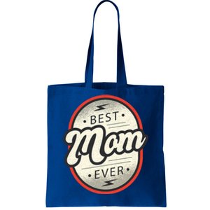 Best Mom Ever Gift For The Best Mom In The World Gift Tote Bag