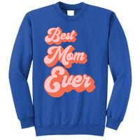 Best Mom Ever Retro Cute Pink For The Best Mom In The World Meaningful Gift Sweatshirt