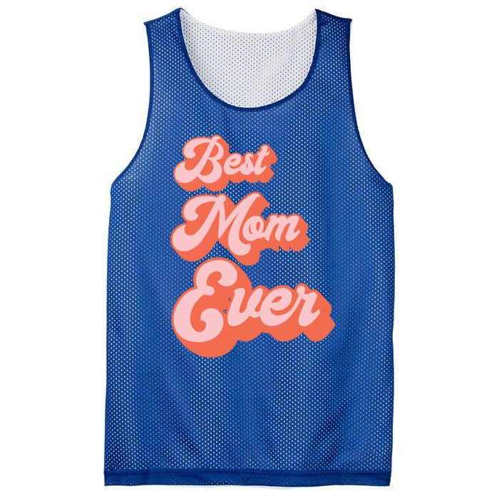 Best Mom Ever Retro Cute Pink For The Best Mom In The World Meaningful Gift Mesh Reversible Basketball Jersey Tank