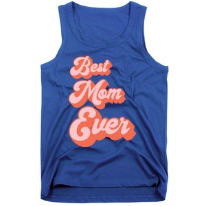 Best Mom Ever Retro Cute Pink For The Best Mom In The World Meaningful Gift Tank Top