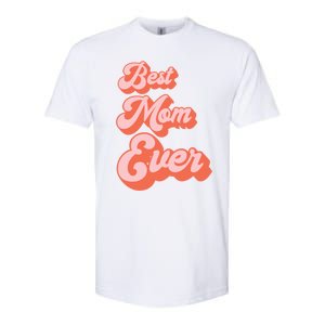 Best Mom Ever Retro Cute Pink For The Best Mom In The World Meaningful Gift Softstyle CVC T-Shirt