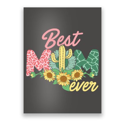 Best Mom Ever Sunflower Cactus Cute Mother's Day Poster