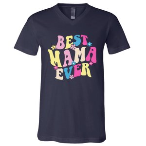 Best Mama Ever Funny Mother's Day Mommy Women Groovy Retro V-Neck T-Shirt