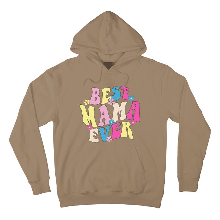 Best Mama Ever Funny Mother's Day Mommy Women Groovy Retro Hoodie