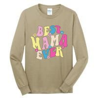 Best Mama Ever Funny Mother's Day Mommy Women Groovy Retro Tall Long Sleeve T-Shirt