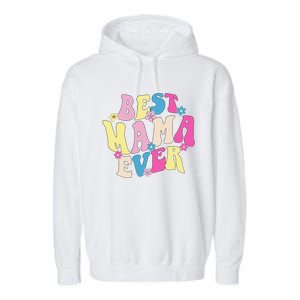 Best Mama Ever Funny Mother's Day Mommy Women Groovy Retro Garment-Dyed Fleece Hoodie