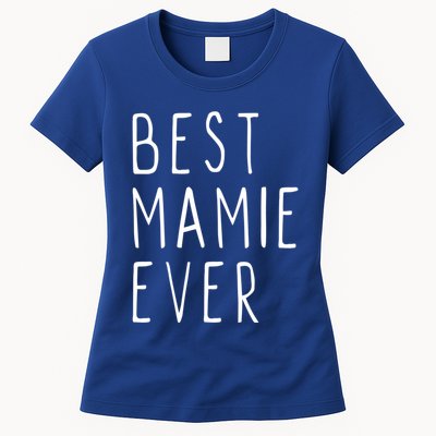 Best Mamie Ever Family Funny Cool Cute Gift Womens T-Shirt