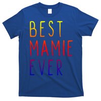 Best Mamie Ever Family Funny Cool Gift T-Shirt