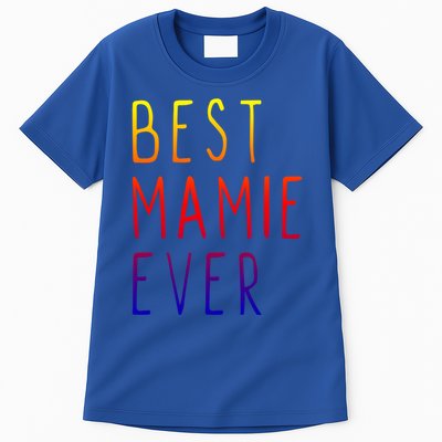 Best Mamie Ever Family Funny Cool Gift Tall T-Shirt