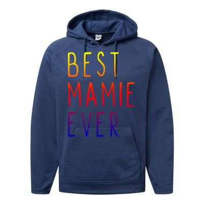 Best Mamie Ever Family Funny Cool Gift Performance Fleece Hoodie