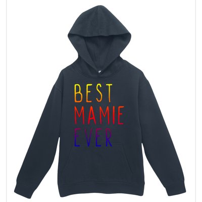 Best Mamie Ever Family Funny Cool Gift Urban Pullover Hoodie