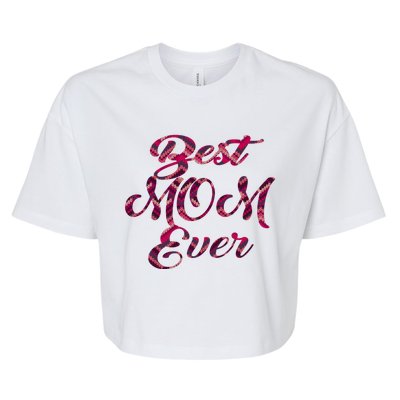 Best Mom Ever Mothers Day Stitches Pattern Design Gift Bella+Canvas Jersey Crop Tee