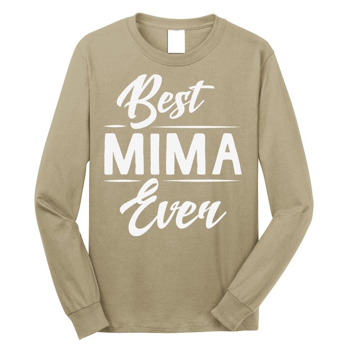 Best Mima Ever Grandma Mother's Day Gifts Women's Long Sleeve Shirt