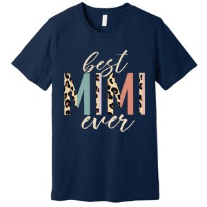 Best Mimi Ever Gifts Leopard Print Mothers Day Premium T-Shirt