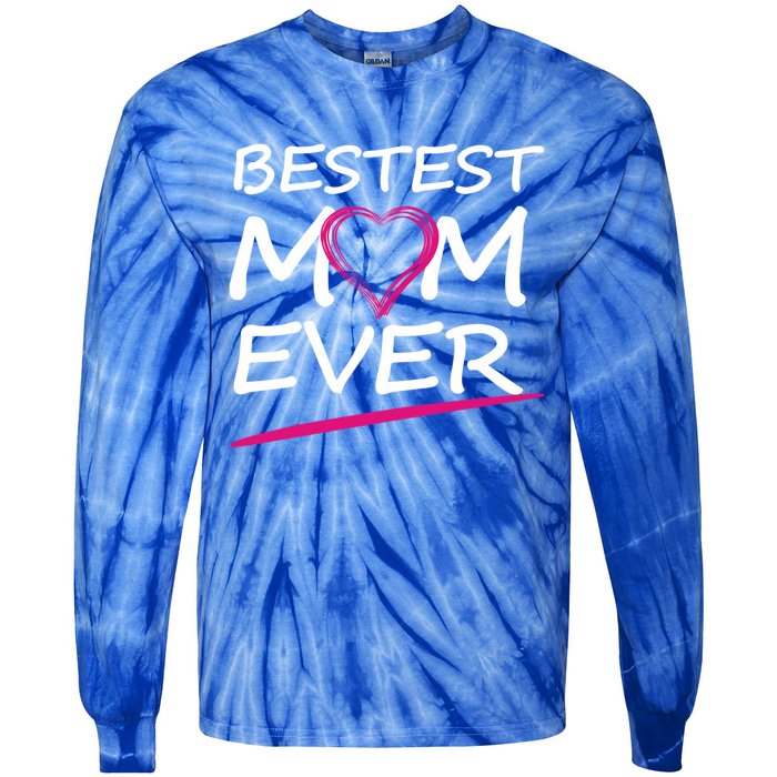 Bestest Mom Ever Love Your Mother Cool Gift Tie-Dye Long Sleeve Shirt