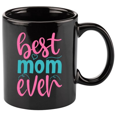 Best Mom Ever Cute Mother's Day Gift 11oz C Handle Ceramic Mug