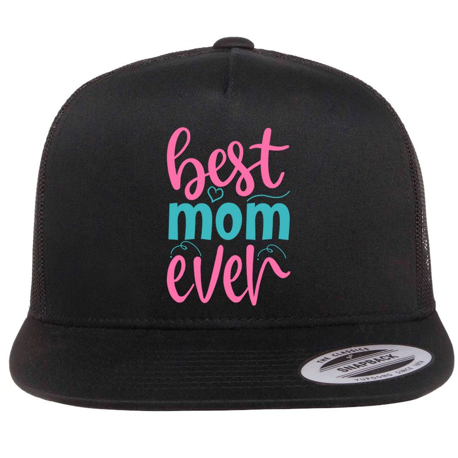Best Mom Ever Cute Mother's Day Gift Flat Bill Trucker Hat