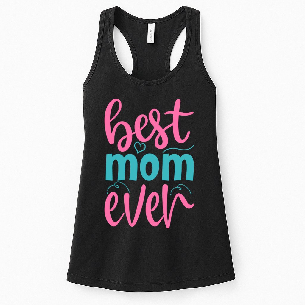 Best Mom Ever Cute Mother's Day Gift Womens Tank Top