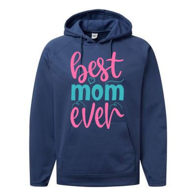 Best Mom Ever Cute Mother's Day Gift Performance Fleece Hoodie