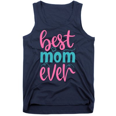 Best Mom Ever Cute Mother's Day Gift Tank Top