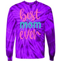 Best Mom Ever Cute Mother's Day Gift Tie-Dye Long Sleeve Shirt