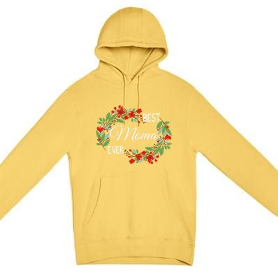 Best Moma Ever Mommy Mother's Day Flowers Gift Premium Pullover Hoodie