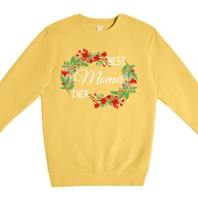 Best Moma Ever Mommy Mother's Day Flowers Gift Premium Crewneck Sweatshirt