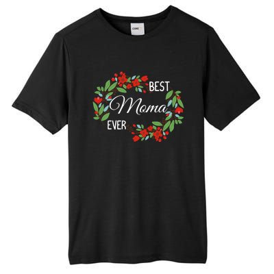 Best Moma Ever Mommy Mother's Day Flowers Gift Tall Fusion ChromaSoft Performance T-Shirt