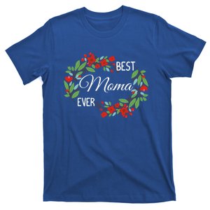 Best Moma Ever Mommy Mother's Day Flowers Gift T-Shirt