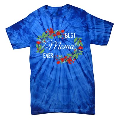 Best Moma Ever Mommy Mother's Day Flowers Gift Tie-Dye T-Shirt