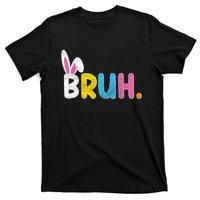 Bruh Meme Easter Day Funny Bunny Eggs T-Shirt