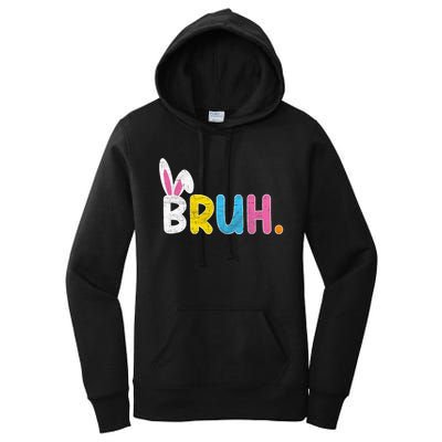 Bruh Meme Easter Day Funny Bunny Eggs Women's Pullover Hoodie