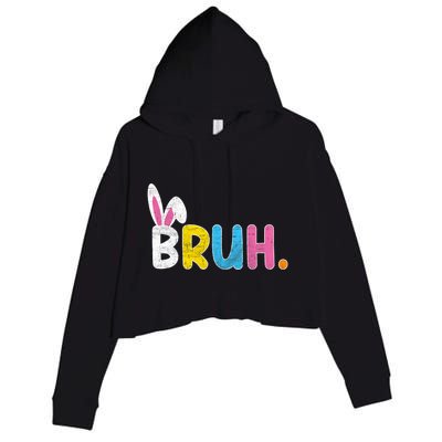 Bruh Meme Easter Day Funny Bunny Eggs Crop Fleece Hoodie