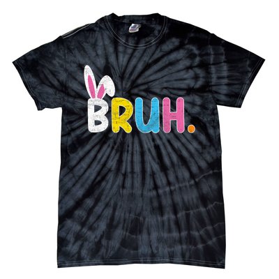 Bruh Meme Easter Day Funny Bunny Eggs Tie-Dye T-Shirt