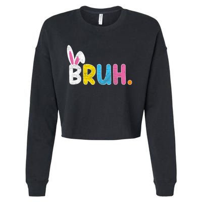 Bruh Meme Easter Day Funny Bunny Eggs Cropped Pullover Crew