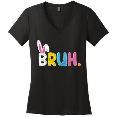 Bruh Meme Easter Day Funny Bunny Eggs Women's V-Neck T-Shirt