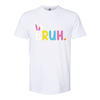 Bruh Meme Easter Day Funny Bunny Eggs Softstyle® CVC T-Shirt