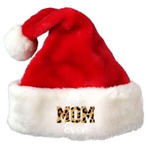 Best Mom Ever Mothers Day T Design For Cute Mom Premium Christmas Santa Hat